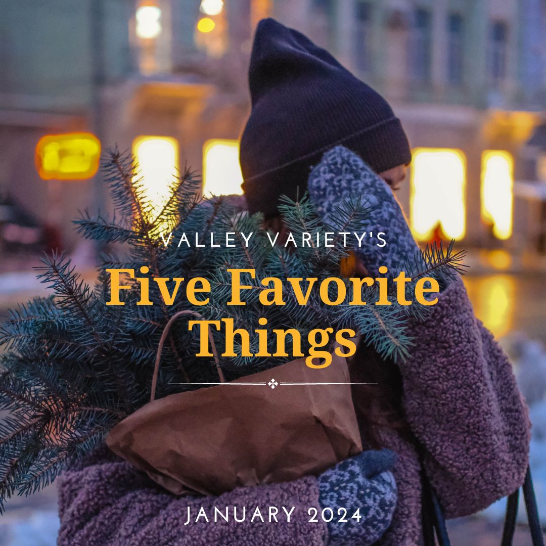 Five Favorite Things - January 2024