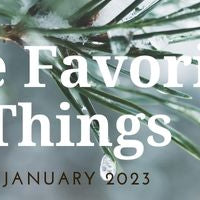 Five Favorite Things - January 2023